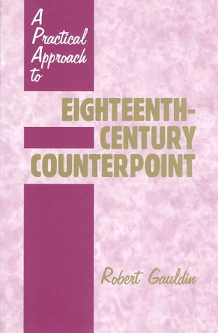 Robert Gauldin A Practical Approach To Eighteenth Century Counter 