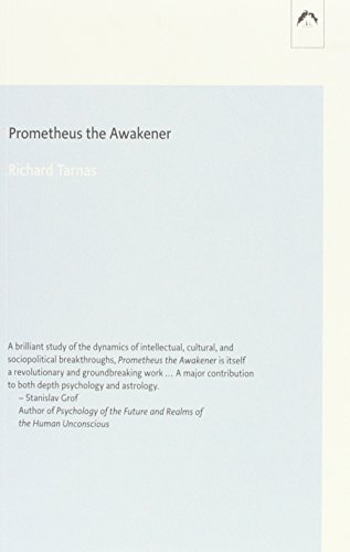 Richard Tarnas Prometheus The Awakener 