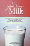 Ron Schmid Untold Story Of Milk Revised Pb The History Politics And Science Of Revised Update 