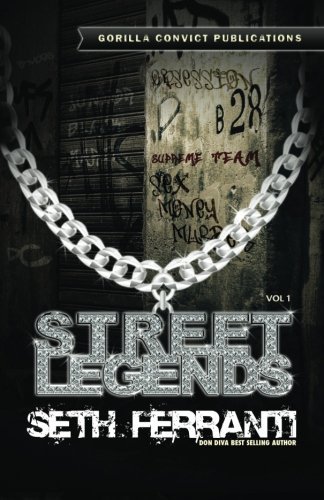 Seth Ferranti Street Legends Vol. 1 