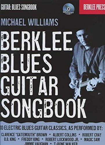 Michael Williams Berklee Blues Guitar Songbook [with CD (audio)] 