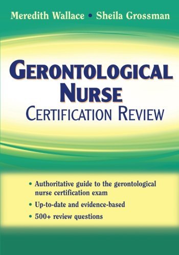 Meredith Wallace Gerontological Nurse Certification Review 