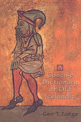Geir T. Zoega A Concise Dictionary Of Old Icelandic 0002 Edition; 