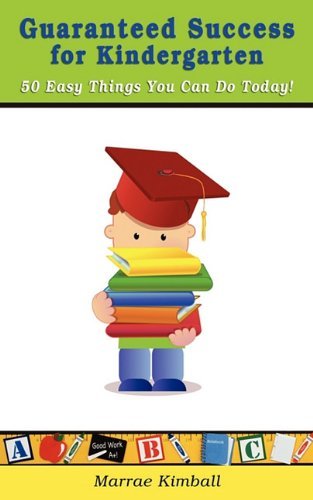 Marrae Kimball Guaranteed Success For Kindergarten 50 Easy Things 