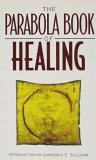 Lawrence E. Sullivan Parabola Book Of Healing 
