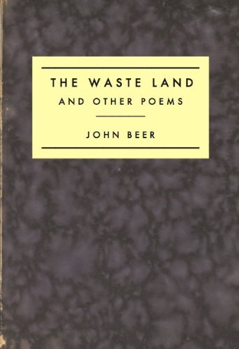 John Beer/The Waste Land and Other Poems