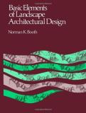 Norman K. Booth Basic Elements Of Landscape Architectural Design 