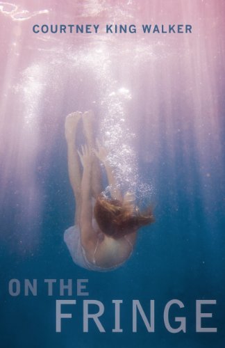 Courtney King Walker/On the Fringe