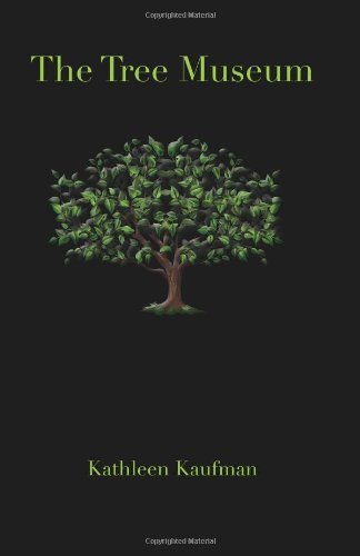 KATHLEEN KAUFMAN/Tree Museum,The
