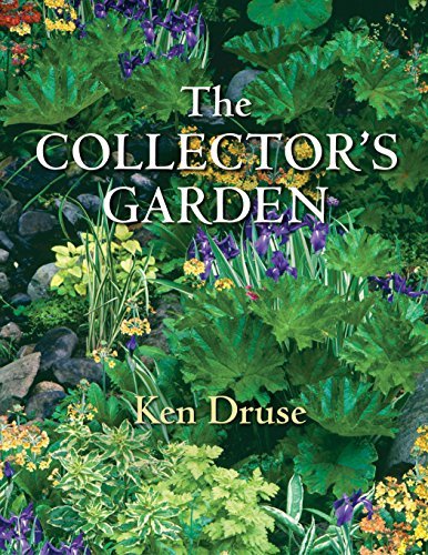 Kenneth Druse The Collector's Garden 