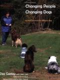 Dee Ganley Changing People Changing Dogs Positive Solutions For Difficult Dogs Revised 