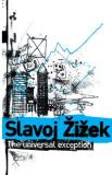 Slavoj Zizek The Universal Exception 