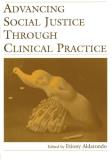 Etiony Aldarondo Advancing Social Justice Through Clinical Practice 