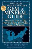 Kathy J. Rygle Northeast States Where & How To Dig Pan And Mine Your Own Gems An 0004 Edition;updated Expand 