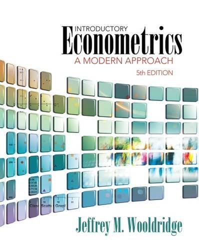 Jeffrey M. Wooldridge Introductory Econometrics A Modern Approach 0005 Edition; 