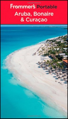 Christina Paulette Colon Frommer's Portable Aruba Bonaire And Curacao 0006 Edition; 