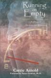 Carrie Arnold Running On Empty A Diary Of Anorexia And Recovery 