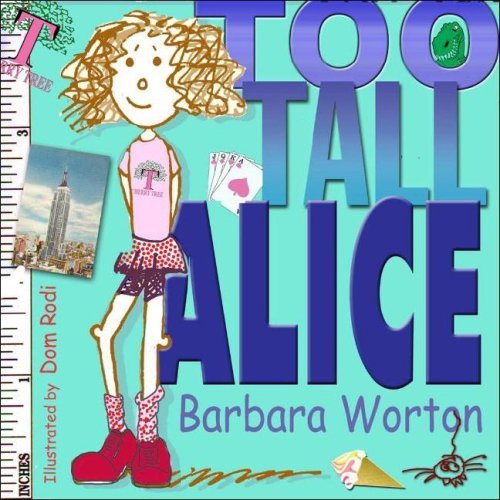 Barbara Worton Too Tall Alice 