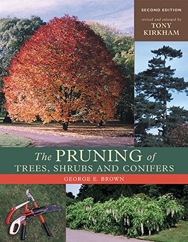 George E. Brown The Pruning Of Trees Shrubs And Conifers 0002 Edition; 