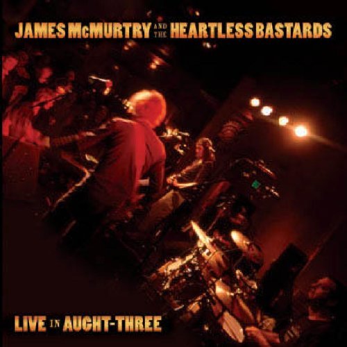 James & Heartless Bas Mcmurtry Live In Aught Three 