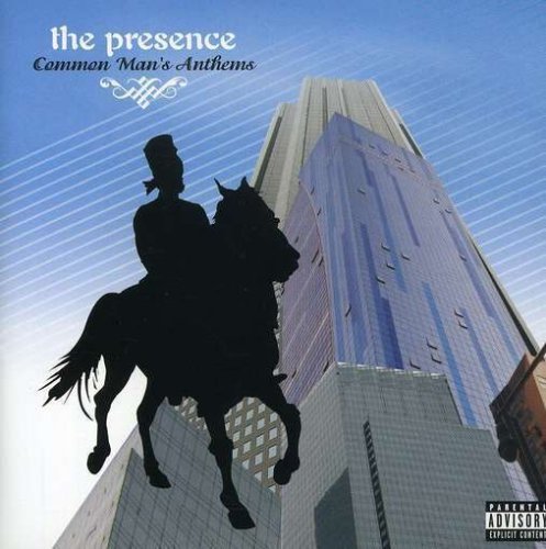 Presence/Common Man's Anthems