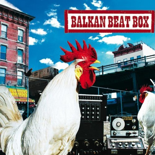 Balkan Beat Box/Balkan Beat Box