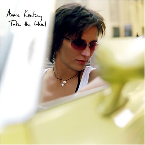 Annie Keating/Take The Wheel