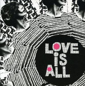 Love Is All/Nine Times That Same Song