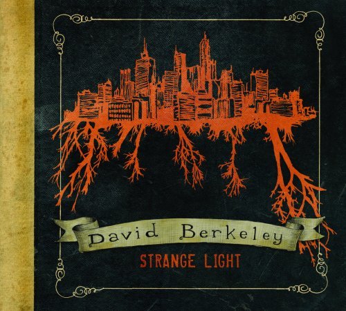 David Berkeley/Strange Light
