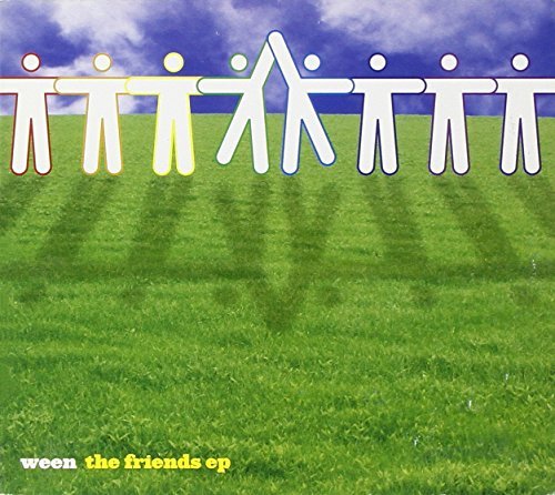 Ween/Friends Ep