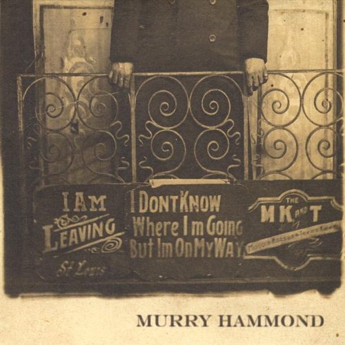 Murry Hammond/I Don'T Know Where I'M Going B