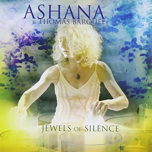 Ashana/Jewels Of Silence: Meditations@Feat. Thomas Barquee