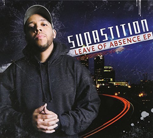 Supastition/Leave Of Absence