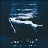 This Ascension Tears In Rain 