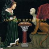 Unto Ashes Saturn Return 