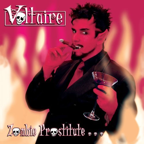 Voltaire/Zombie Prostitute@.