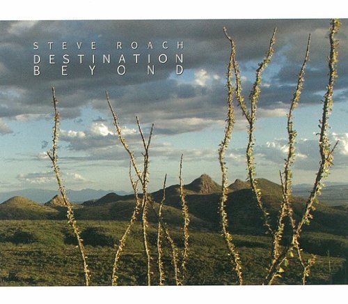 Steve Roach/Destination Beyond