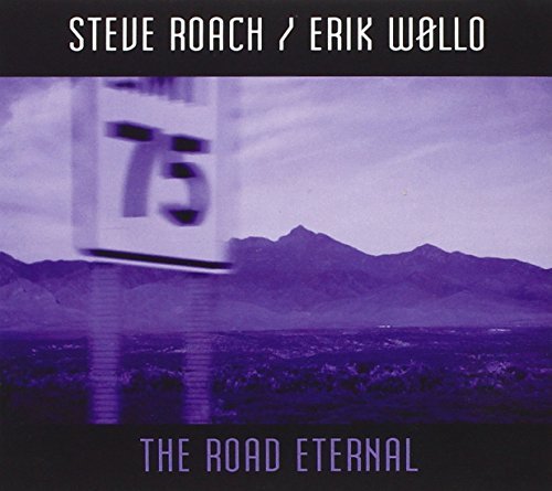 Steve Roach & Erik Wollo/Road Eternal@.