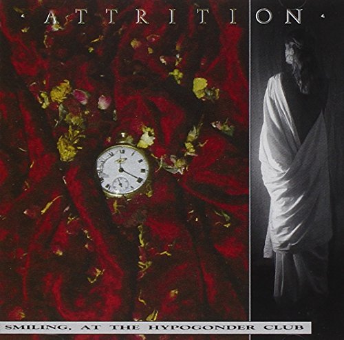 Attrition/Smiling At The Hypogonder Club
