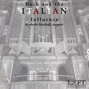 Johann Sebastian Bach/Bach & The Italian Influen@Marshall (Org)