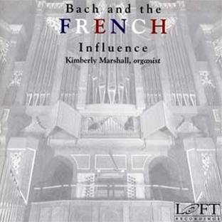 Johann Sebastian Bach/Bach & The French Influenc@Marshall (Org)