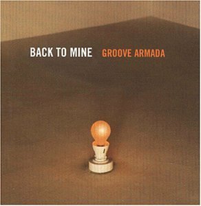 Groove Armada/Back To Mine