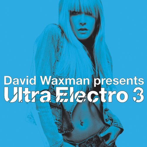 David Waxman/Vol. 3-Ultra Electro