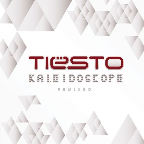 Tiesto/Kaleidoscope Remixed