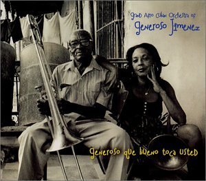 Generoso & Grand Afro Jimenez/Generoso Que Bueno Toca Usted