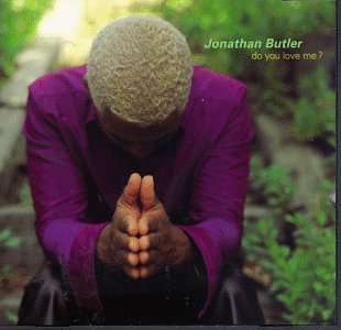 Jonathan Butler/Do You Love Me?