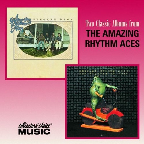 AMAZING RHYTHM ACES/STACKED DECK/TOO STUFFED TO JU