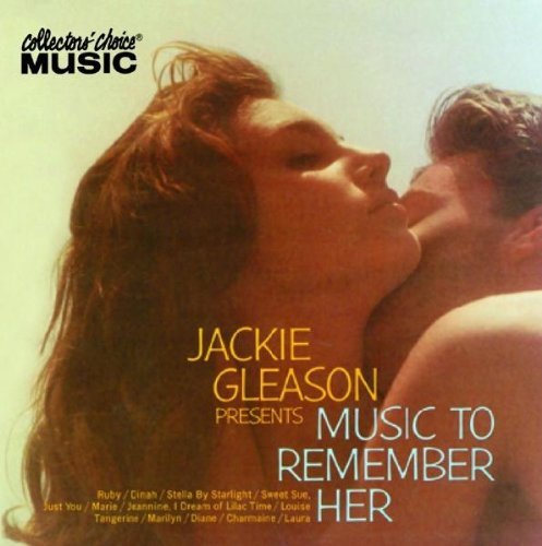 Jackie Gleason/Music To Remember Her