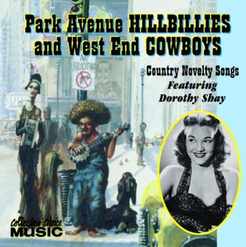 Dorothy Shay Park Avenue Hillbillies & West 