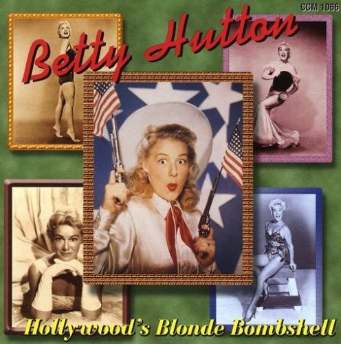 HUTTON,BETTY/HOLLYWOOD'S BLONDE BOMBSHELL